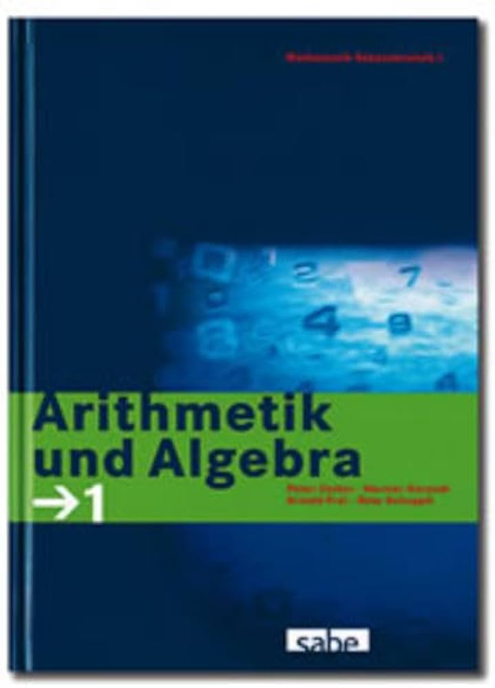 Arithmetik und Algebra 1